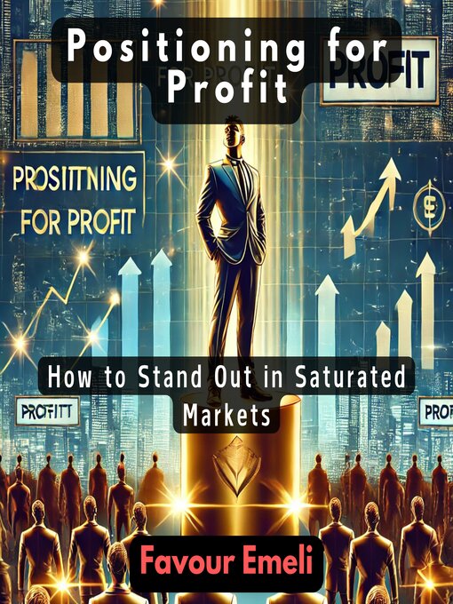 Title details for Positioning for Profit by Favour Emeli - Available